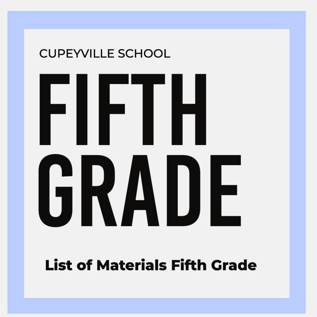 FIFTH GRADE SCHOOL PACK | CUPEYVILLE SCHOOL