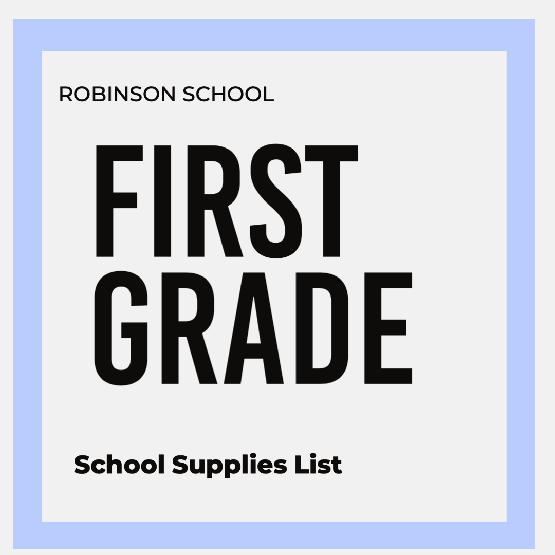 FIRST GRADE SCHOOL PACK | ROBINSON ELEMENTARY SCHOOL