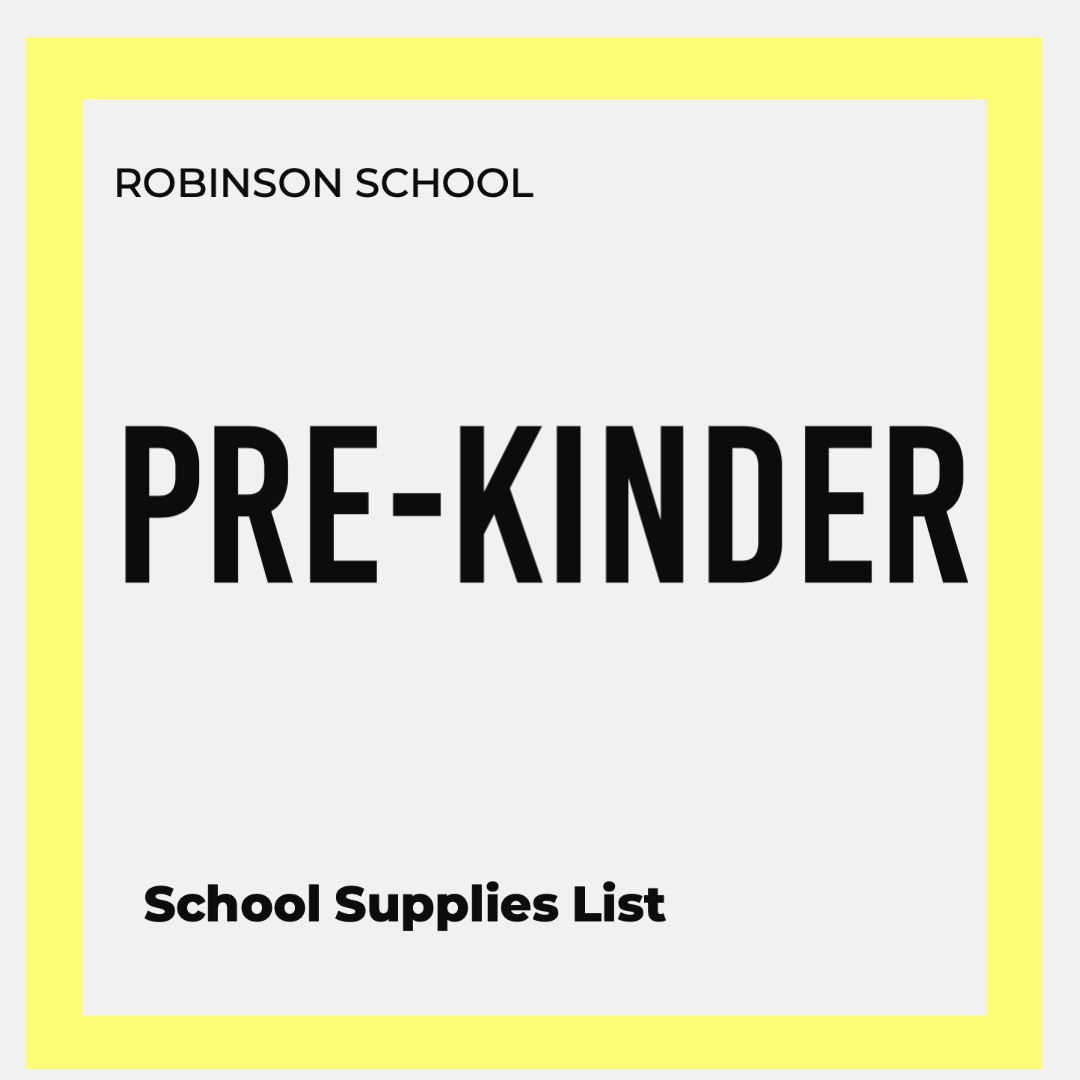 PRE-KINDER SCHOOL PACK | ROBINSON ELEMENTARY SCHOOL