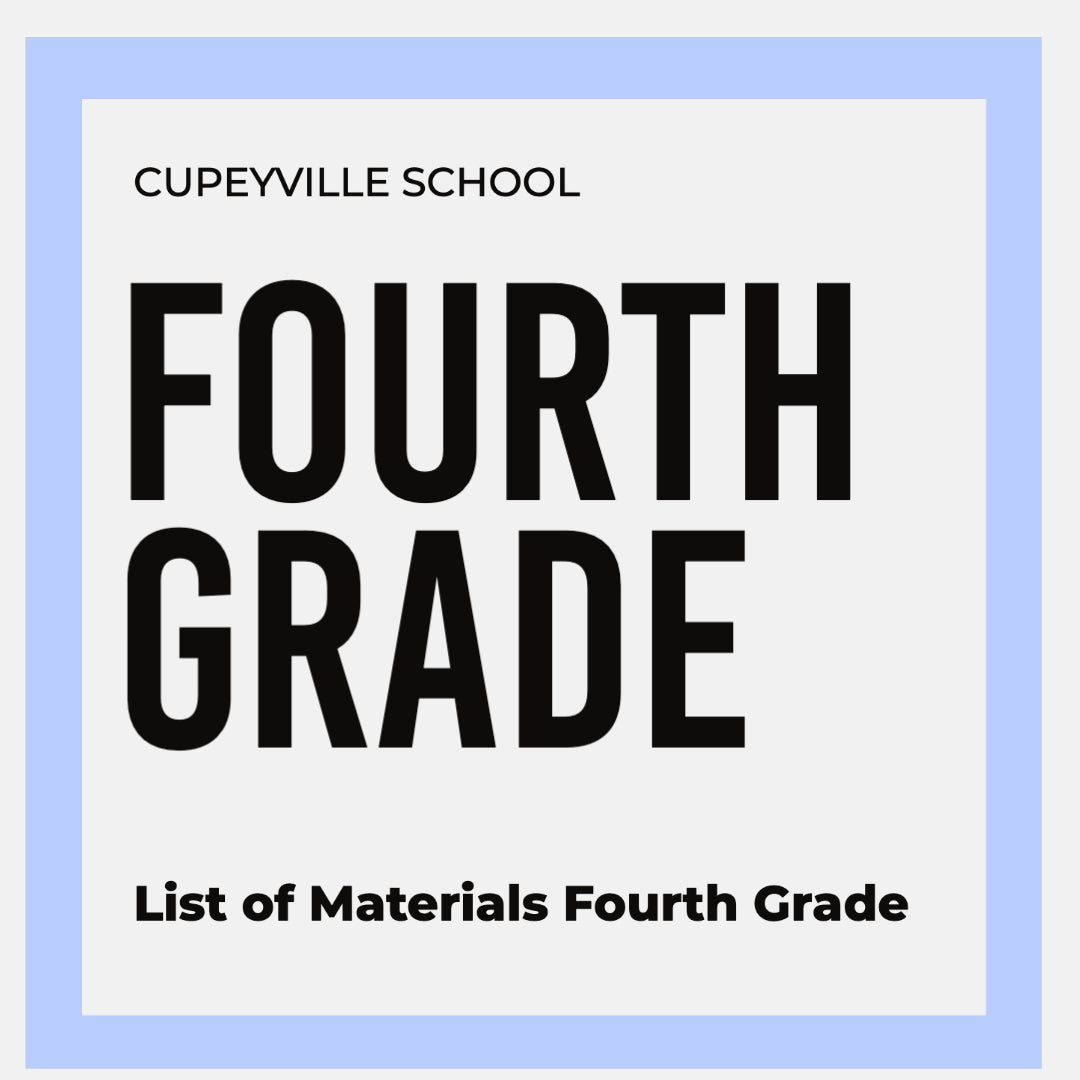 FOURTH GRADE SCHOOL PACK | CUPEYVILLE SCHOOL