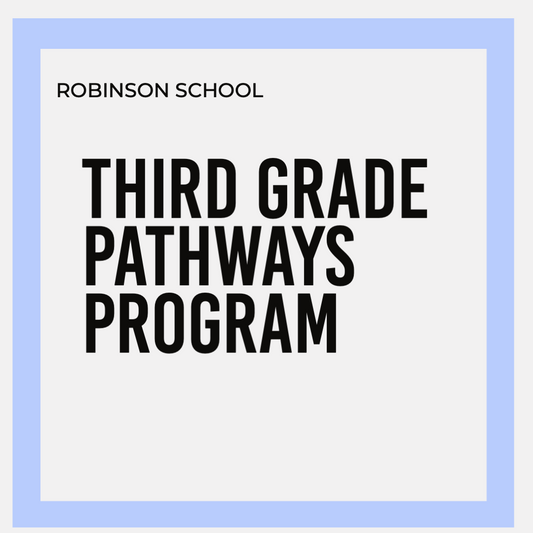 THIRD GRADE *PATHWAYS* SCHOOL PACK | ROBINSON ELEMENTARY SCHOOL