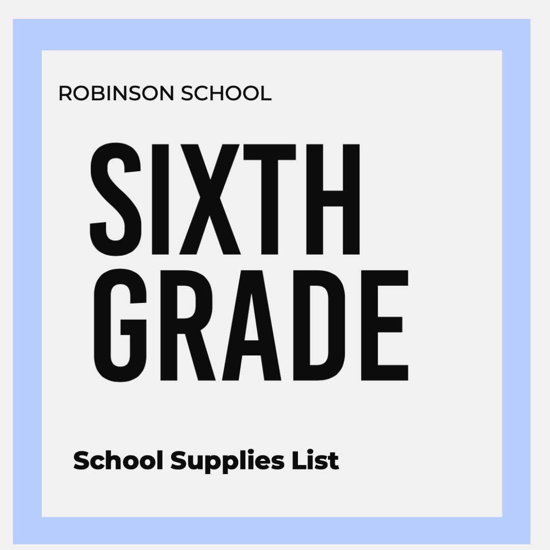 SIXTH GRADE SCHOOL PACK | ROBINSON ELEMENTARY SCHOOL