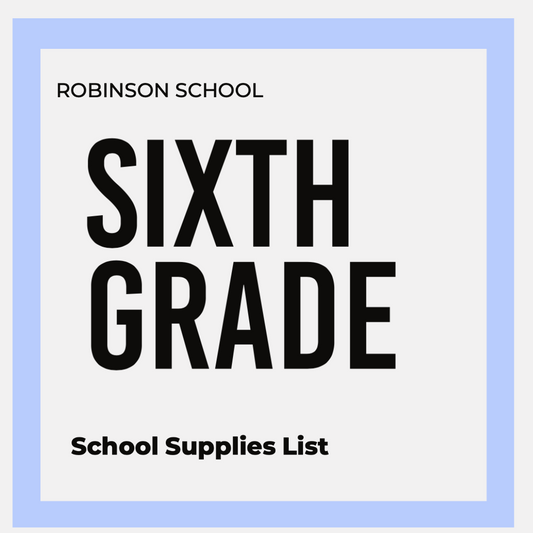 SIXTH GRADE SCHOOL PACK | ROBINSON ELEMENTARY SCHOOL